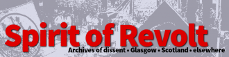 Spirit of Revolt Archives of dissent, Glasgow, Scotland, elsewhere