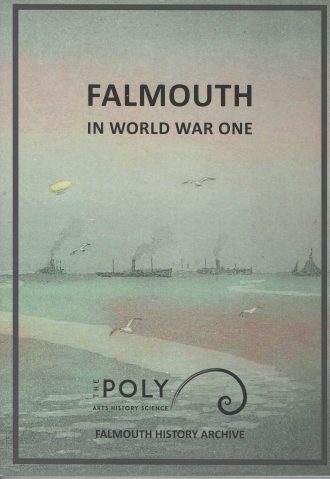 Falmouth in World War One Our first book | Falmouth History Archive