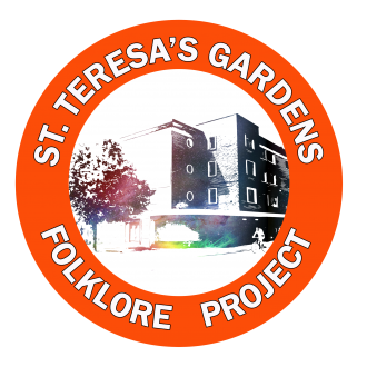 St.Teresa's Gardens Folklore Project
