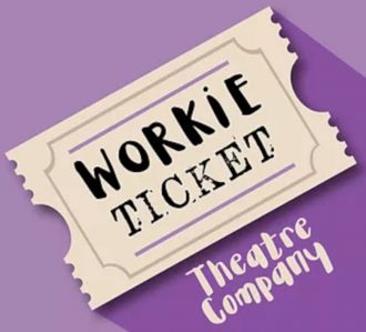 Workie Ticket Theatre CIC